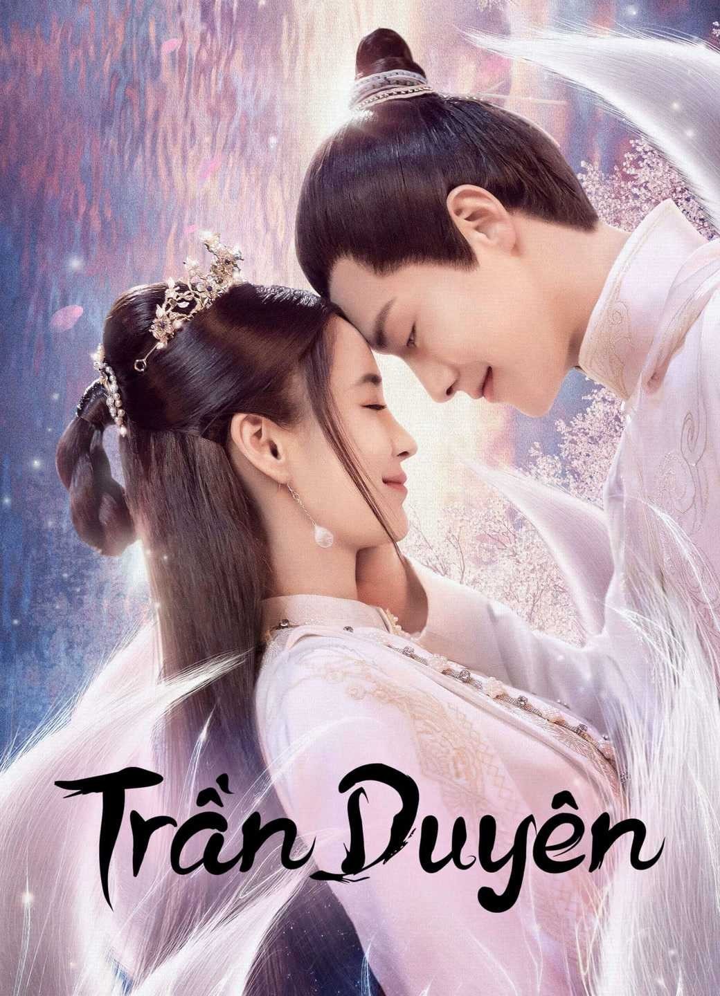 Xem phim Trần Duyên (Thuyết Minh)